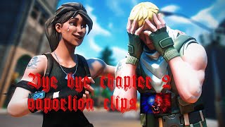 Bye Bye Chapter 2... (vaporlion Chapter 2 Clips)
