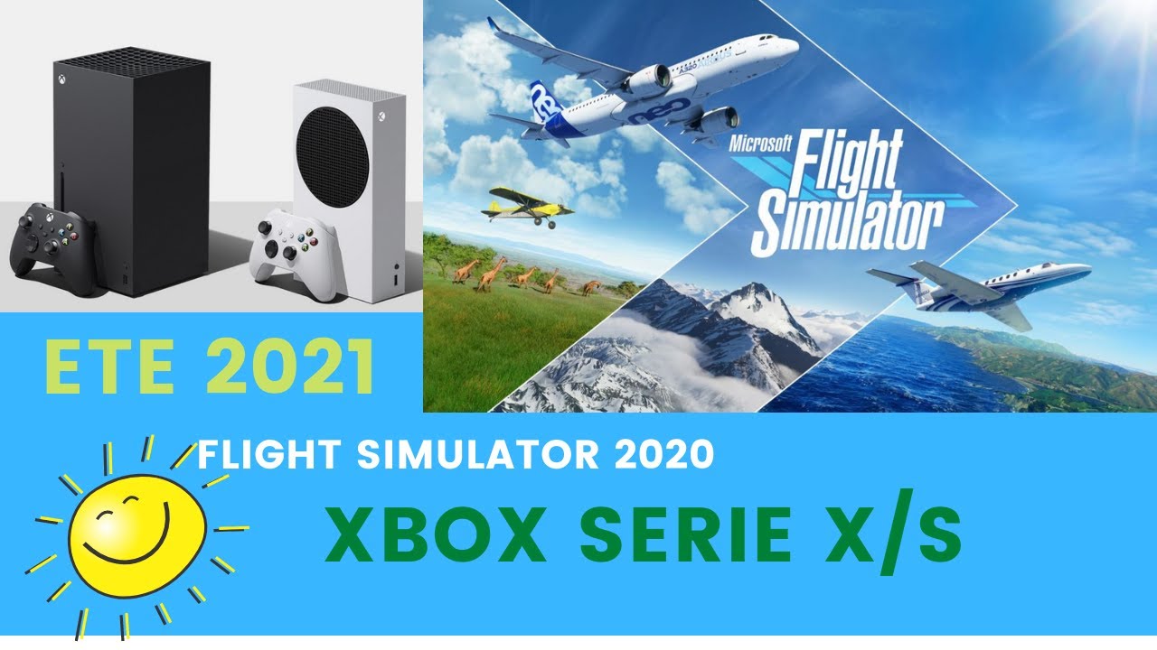 Flight simulator 2020 annoncé sur Xbox / fenêtre de lancement Confirmée