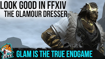Look GREAT in FFXIV! | The Glamour Dresser System!