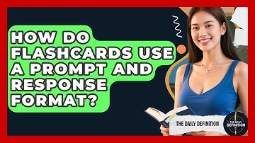 How Do Flashcards Use A Prompt And Response Format? - The Daily Definition