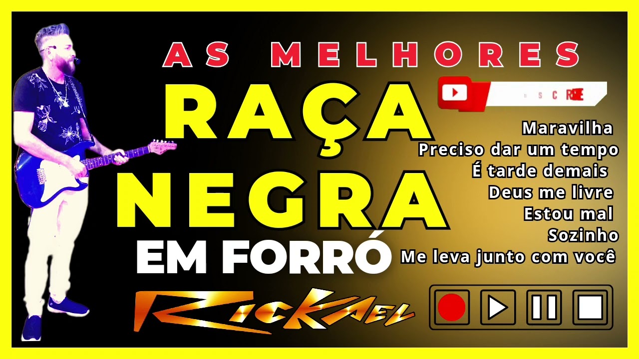 AS MELHORES Raça Negra em Forró @RickaelGuith
