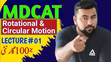 Rotational & Circular Motion🔥| MDCAT Lec#01| Angular Displacement | Angular Velocity😱