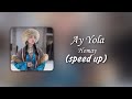 AY YOLA HOMAY Speed Up AY YOLA HOMAY Speed Up