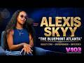 Alexis Skyy Opens Up About The Blueprint Atlanta, & Her Next Chapter | Big Tigger Morning Show