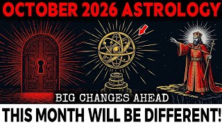 October 2026 Astrology — The Changes You Need To Know & What They Mean For Your Sign! 2-30 October