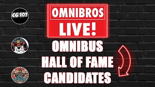 Omnibros LIVE! Omnibus Hall of Fame Candidates & Candy/Junk Food Hall of Fame Candidates