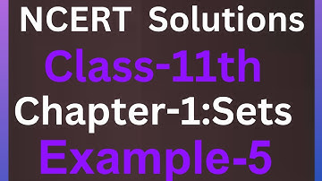 Example 5 |Chapter1 Class 11 Math || Example5 Class11 Ch 1 NCERT Math || Chapter1 Example5 Class11|