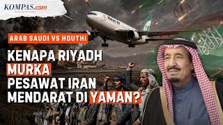 Saudi vs. Houthi: Why Does Riyadh Oppose Iranian Planes Landing at Yemeni Airports?