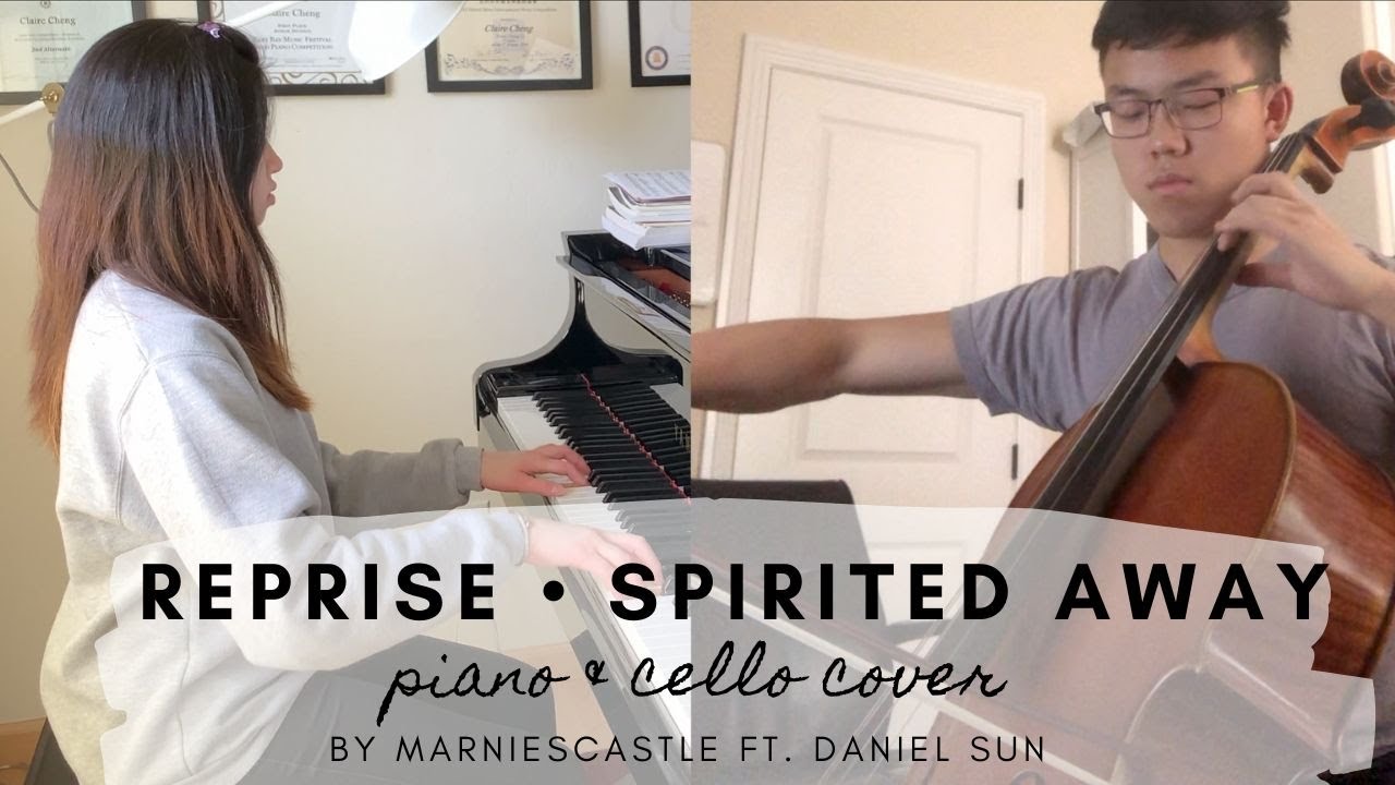 Spirited Away • Reprise/Again by Joe Hisaishi • Piano and Cello Cover ft.  Daniel Sun - YouTube