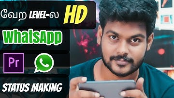 How to make 4k whatsapp status | 60fps | Upload Without Quality loss | in tamil