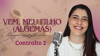 Vem Meu Filho Algemas - Contralto 2