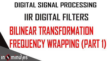 Module2_Vid_12_IIR Digital Filters_Bilinear transformation frequency warping (Part 1)