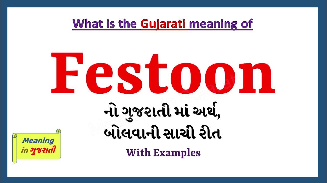 Festoon Meaning in Gujarati Festoon નો અર્થ શું છે Festoon in