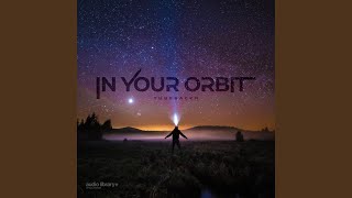 In Your Orbit