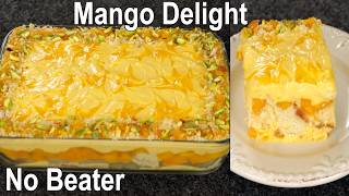 Mango Dessert Recipe (Easy & Delicious) | Homemade Mango delight | Cold Dessert | Mango Cake dessert