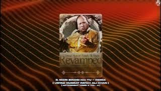 Meri Zindgi Hai Tu - Remix | Revamped, Vol.4(Remix) | Ustad Nusrat Fateh Ali Khan | @gwsstudios