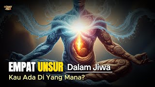 MENGENAL DIRI DARI 4 UNSUR ALAM | AIR, API, ANGIN, TANAH DALAM JIWA ANDA 🌀