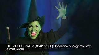 Shoshana Bean - Defying Gravity - (12/31/2006) Shoshana and Megan's Last Show