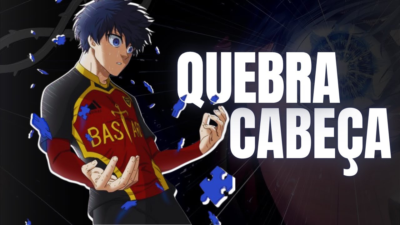 O Protagonista que te Ensina a MUDAR! | Isagi Yoichi | Blue Lock