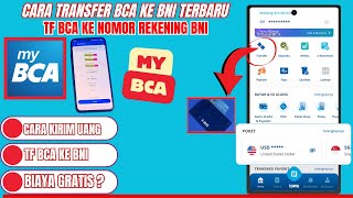 Cara Transfer BCA ke BNI Lewat myBCA I Biaya TF BCA ke BNI