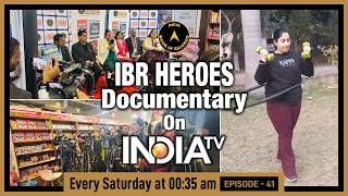 IBR Heroes Episode 41 on India TV: Spinning Into History & IBR 2026 Book Unveiled