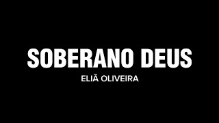 Soberano Deus - Eliã Oliveira (Letra Com Fundo Preto) Single 2024