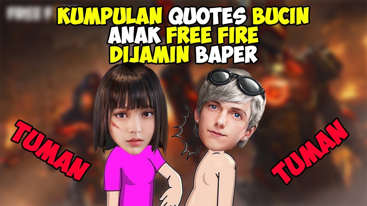 Cocok Untuk Status Wa Kumpulan Kata Mutiara Bucin Anak Free Fire