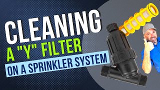 Y Filter | How To Clean A Y Filter On A Sprinkler System