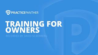 Training for Owners | PracticePanther