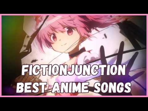Top FictionJunction Anime Songs
