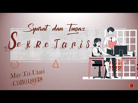 Video: Apa tugas dan tanggung jawab sekretaris?