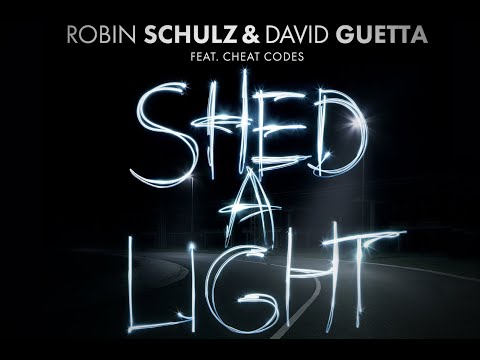 David Guetta Ft. Robin Schulz & Cheat Codes - Shed A Light (Rework)