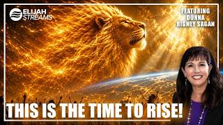 Donna Rigney Sagan: This Is The Time To Rise! | July 9 2026