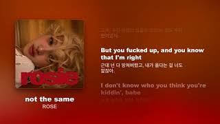 ROSÉ - not the same [Lyrics/가사해석]