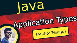 Java Application Types in Telugu | Java Applications in Real World in Telugu