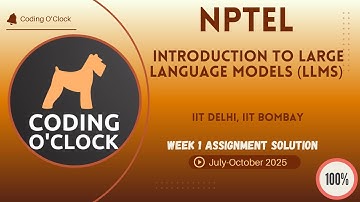 NPTEL Introduction to Large Language Models (LLMs) Week 1 QUIZ Solution July-October 2025