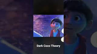 Dark Coco Theory