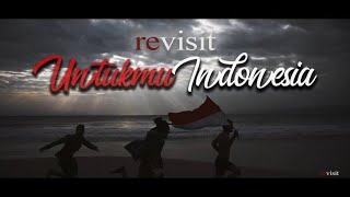 REVISIT - UNTUKMU INDONESIA ( Official Music Video )