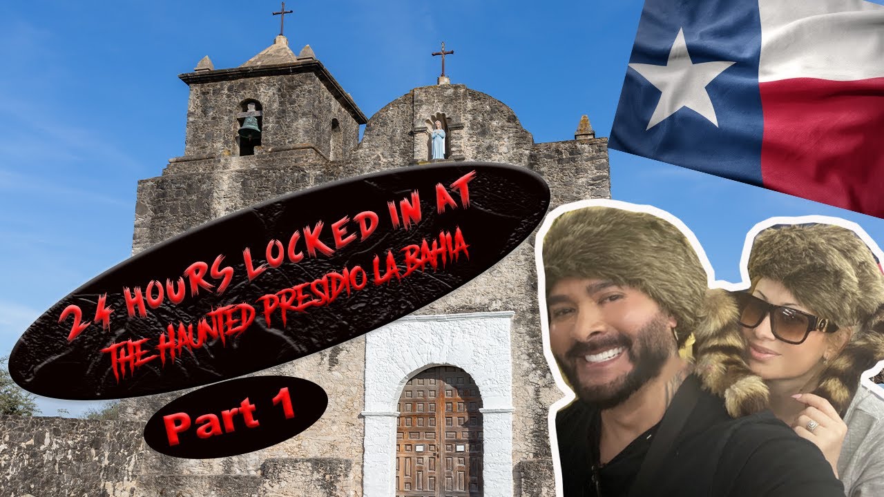 24 hrs locked in The Haunted Presidio La Bahia (PART 1) #presidiolabahia #goliadtexas #ghostvideos