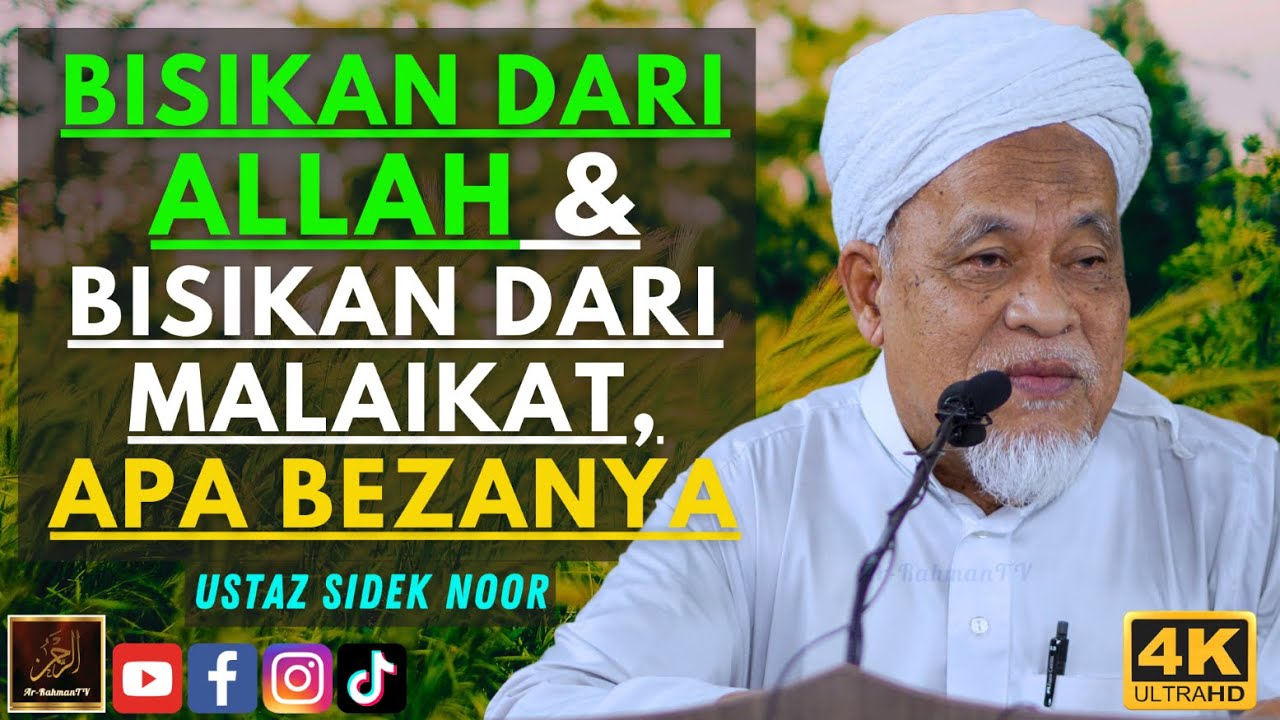 Ustaz Sidek Noor - BISIKAN DARI ALLAH & BISIKAN DARI MALAIKAT, APA BEZANYA