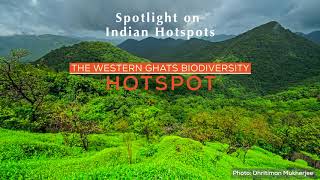 The Western Ghats Biodiversity Hotspot