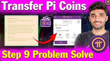 Pi Network Migrate to Mainnet Problem | Transfer Pi Coins to Pi Wallet | Pi network step 9 solutions