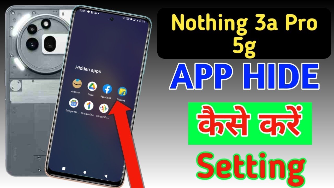 Nothing phone 3a pro 5g app hide settings/Nothing 3a pro app hide kaise kare/Nothing hide apps
