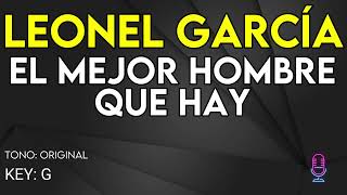 Leonel García - El Mejor Hombre Que Hay - Karaoke Instrumental