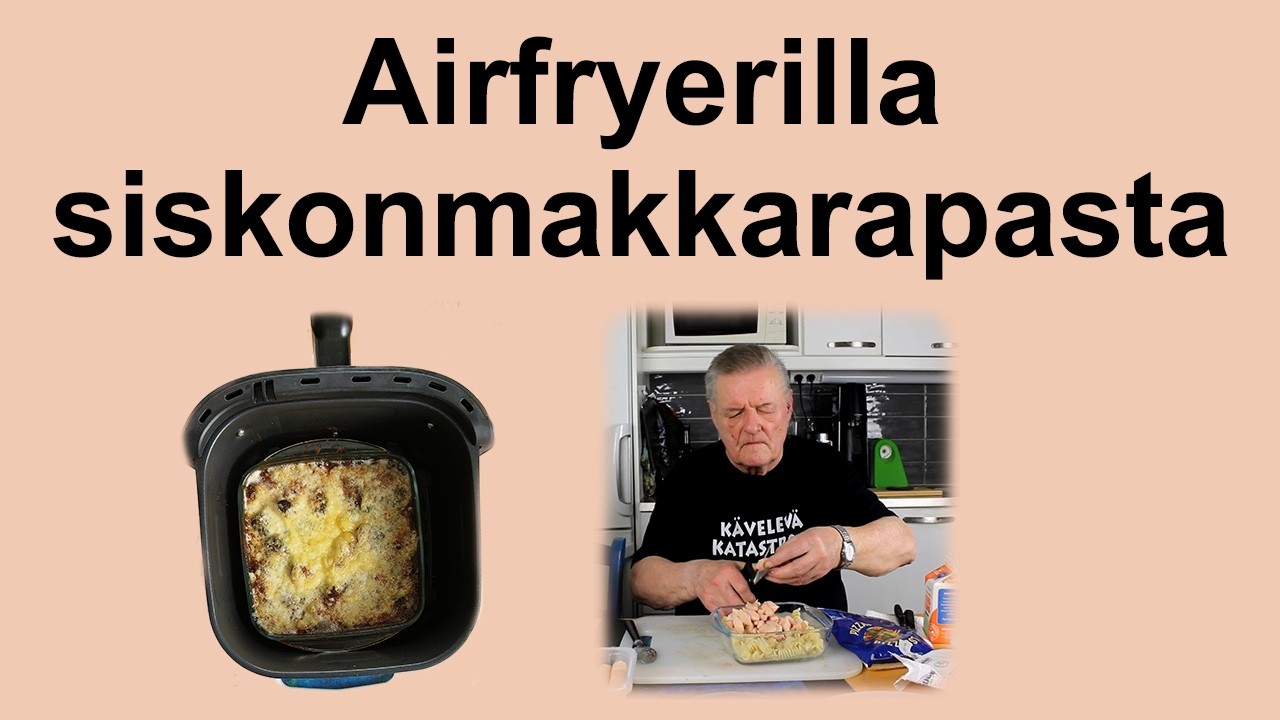 Airfryerilla siskonmakkarapasta
