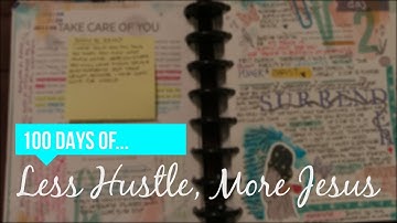100 Days of Less Hustle More Jesus - Flip Through Days 1-7