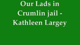 Crumlin Jail - Kathleen Largey