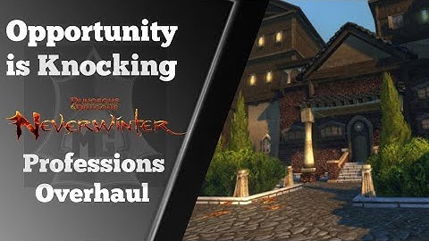 Neverwinter:  Mod 15 Professions