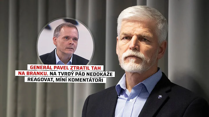 Generl Pavel ztratil tah na branku. Na tvrd pd nedoke reagovat, mn komenttoi