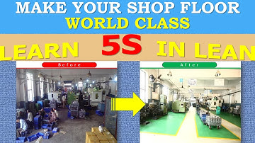 How to Make SHOP FLOOR  WORLD CLASS (AS SHOWN IN VIDEO) Using 5S Concept in ENGLISH | 5S in English